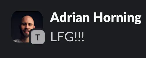 Adrian Horning reacting 'LFG!!!' in Slack